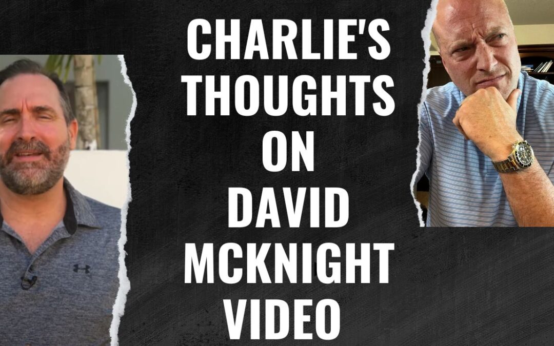 Video:  Charlie’s Thoughts on David McKnight Annuity Video